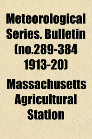 Cover of Meteorological Series. Bulletin (No.289-384 1913-20)