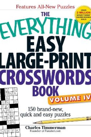 Cover of The Everything Easy Large-Print Crosswords Book, Volume IV