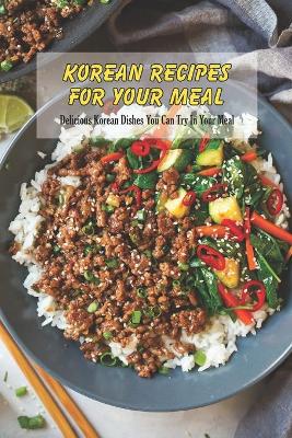 Book cover for Korean Recipes For Your Meal