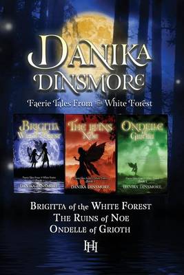 Book cover for Faerie Tales from the White Forest (Omnibus, Books 1-3)