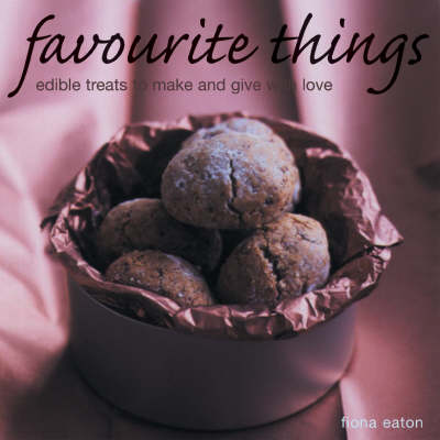 Book cover for Favourite Things to Give and Eat