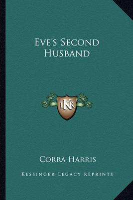 Book cover for Eve's Second Husband Eve's Second Husband