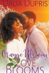 Book cover for Orange Blossoms-Love Blooms