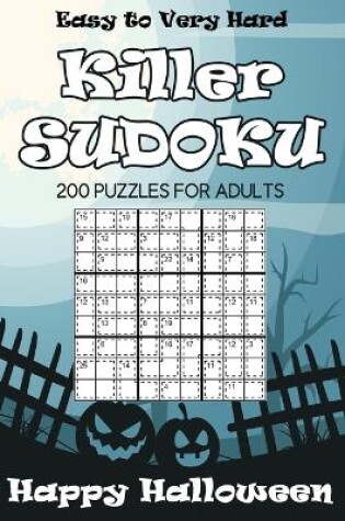 Cover of Easy to Very Hard Killer Sudoku Happy Halloween