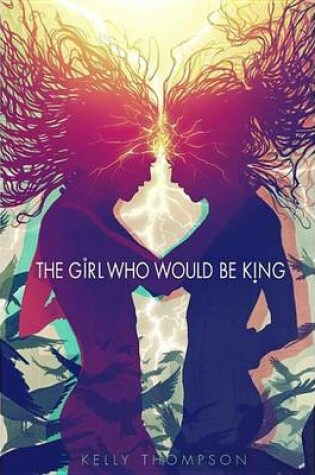 Cover of The Girl Who Would Be King