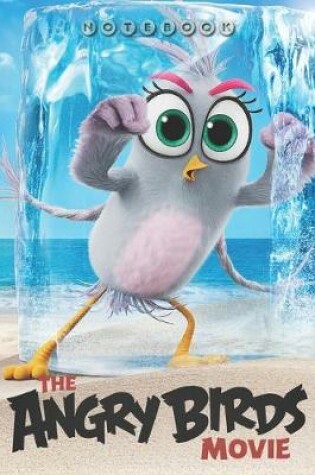 Cover of The ANGRY BIRDS Movie Notebook