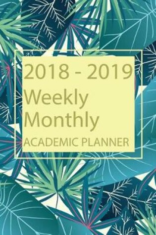 Cover of 2018-2019 Weekly Monthly Academic Planner