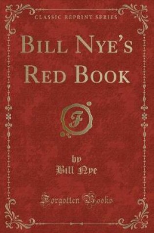 Cover of Bill Nye's Red Book (Classic Reprint)