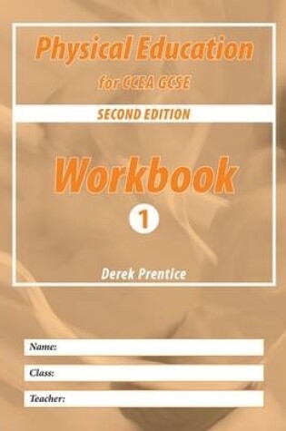 Cover of Physical Education for CCEA GCSE: Workbook 1