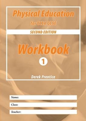 Book cover for Physical Education for CCEA GCSE: Workbook 1