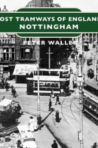 Cover of Lost Tramways of England: Nottingham