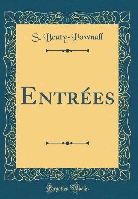 Book cover for Entrées (Classic Reprint)