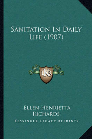 Cover of Sanitation in Daily Life (1907)