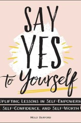 Cover of Say Yes to Yourself