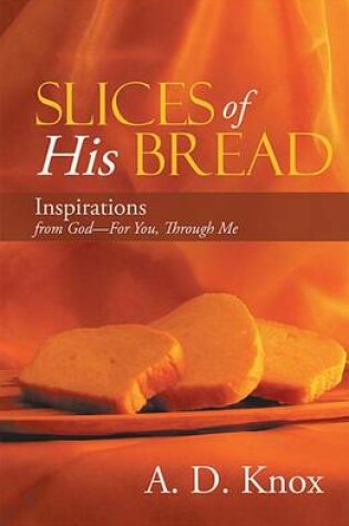 Cover of Slices of His Bread