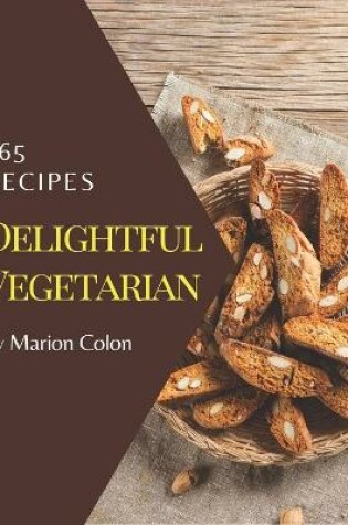 Cover of 365 Delightful Vegetarian Recipes