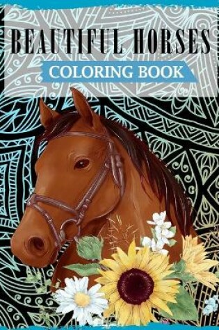 Cover of Beautiful Horses Coloring Book