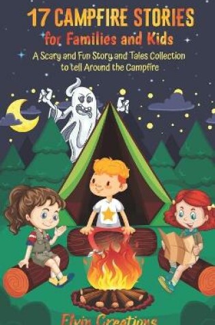 Cover of 17 Campfire Stories for Families and Kids