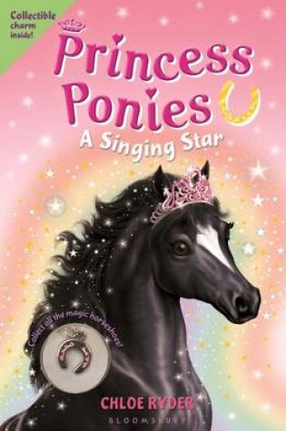 Cover of Princess Ponies 8: A Singing Star