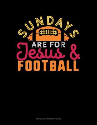 Cover of Sundays Are For Jesus And Football