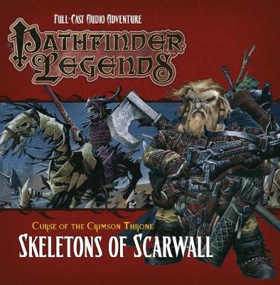 Book cover for Pathfinder Legends: The Crimson Throne: Skeletons of Scarwall