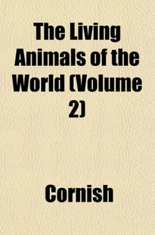 Cover of The Living Animals of the World (Volume 2)