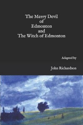 Cover of The Merry Devil of Edmonton and The Witch of Edmonton