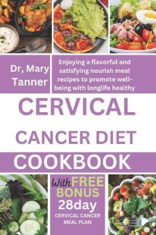 Cover of Cervical Cancer Diet Cookbook