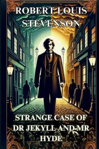 Cover of STRANGE CASE OF DR. JEKYLL AND MR. HYDE(Illustrated)
