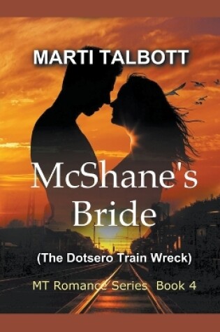 Cover of McShane's Bride (The Dotsero Train Wreck)