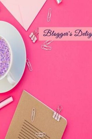 Cover of Blogger's Delight