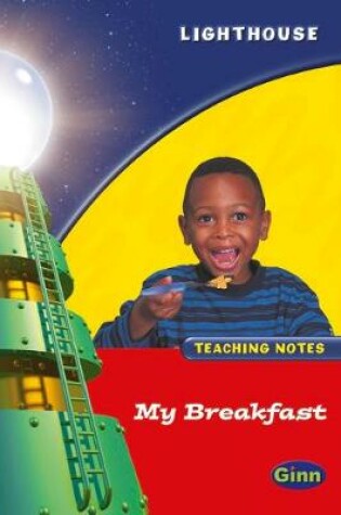 Cover of Lighthouse Reception Red: My Breakfast Teachers Notes