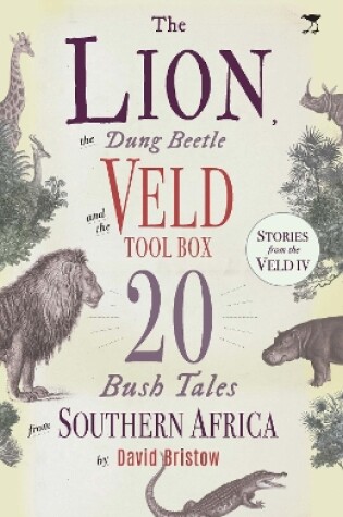 Cover of The Lion, the Dung Beetle and the Veld Tool Box