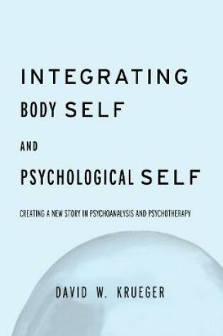 Cover of Integrating Body Self & Psychological Self