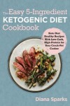 Book cover for The Easy 5-Ingredient Ketogenic Diet Cookbook