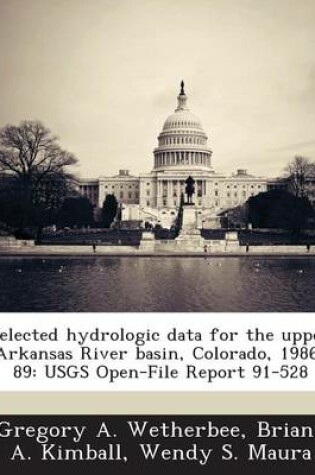 Cover of Selected Hydrologic Data for the Upper Arkansas River Basin, Colorado, 1986-89