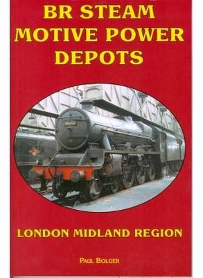 Book cover for BR Steam Motive Power Depots London Midland Region