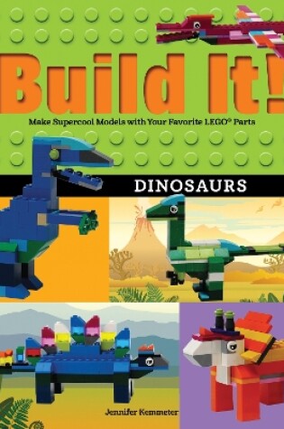 Cover of Build It! Dinosaurs