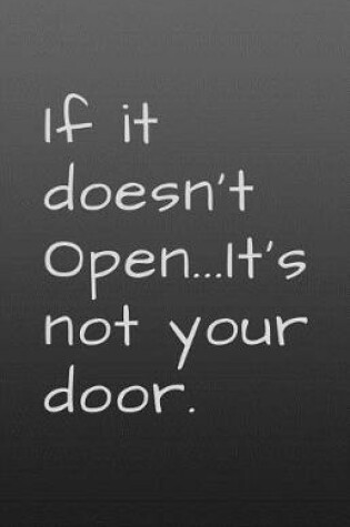 Cover of If it Doesn't Open, It's not Your Door