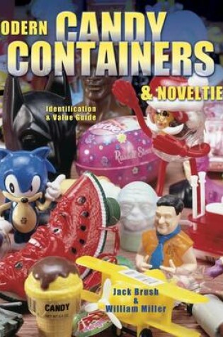 Cover of Modern Candy Containers & Novelties