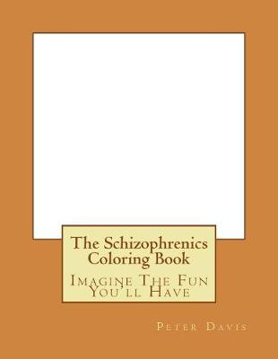 Book cover for The Schizophrenics Coloring Book