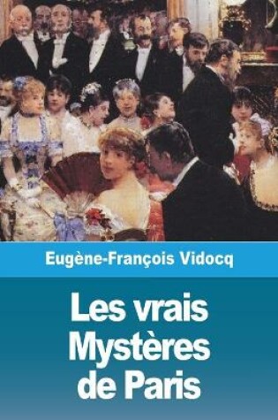 Cover of Les vrais Mystères de Paris - Volume I