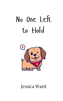 Book cover for No One Left to Hold