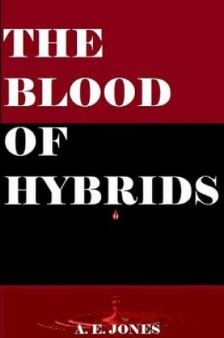 Cover of The Blood of Hybrids