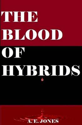 Book cover for The Blood of Hybrids