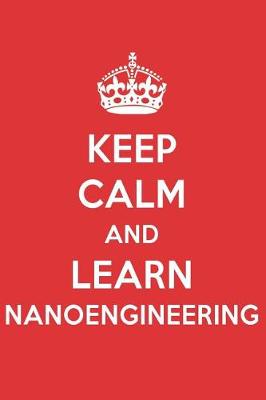 Book cover for Keep Calm and Learn Nanoengineering