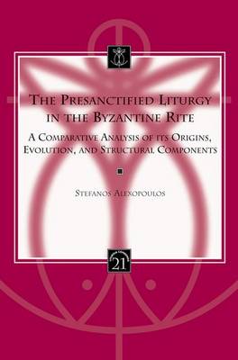 Book cover for The Presanctified Liturgy in the Byzantine Rite