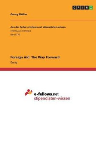 Cover of Foreign Aid. The Way Forward