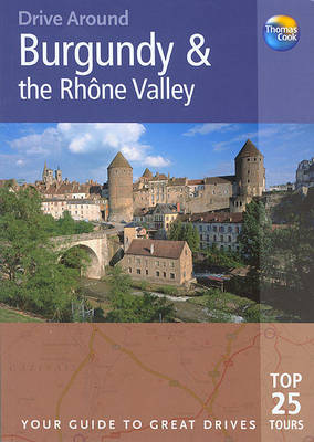 Cover of Drive Around Burgundy & the Rhone Valley