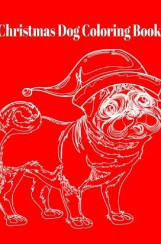 Cover of Christmas Dog Coloring Book